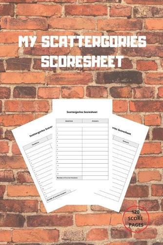 MY Scattergories Scoresheet: MY Scattergories Score sheet Keeper - My Scoring Pad for Scattergories game- My Scattergories Score Game Record Book - My Game Record Notebook - My 