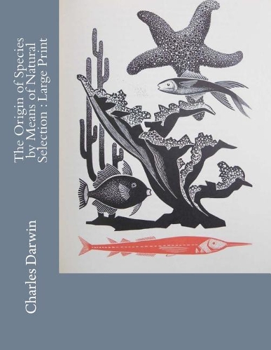 The Origin of Species by Means of Natural Selection