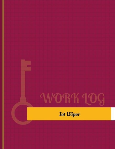Jet Wiper Work Log
