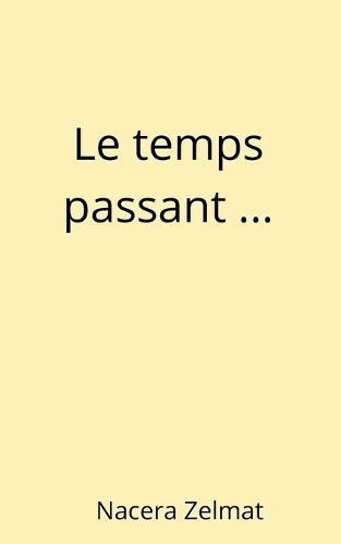 Le temps passant ...