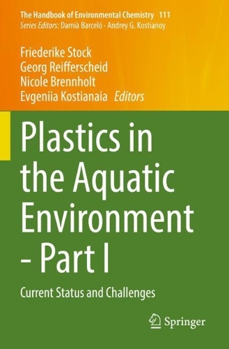 Plastics in the Aquatic Environment - Part I: Current Status and Challenges(111 The Handbook of Environmental Chemistry)