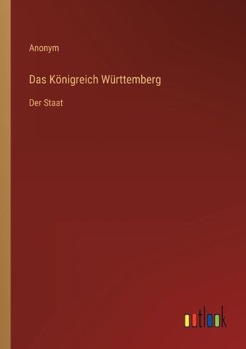 Das Königreich Württemberg