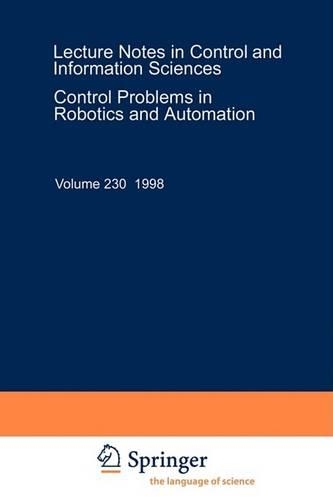 Control Problems in Robotics and Automation: (230 Lecture Notes in Control and Information Sciences)