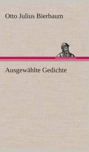 Ausgewahlte Gedichte: (German)