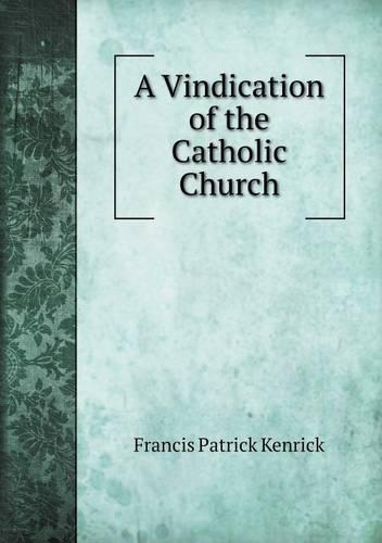 A Vindication of the Catholic Church