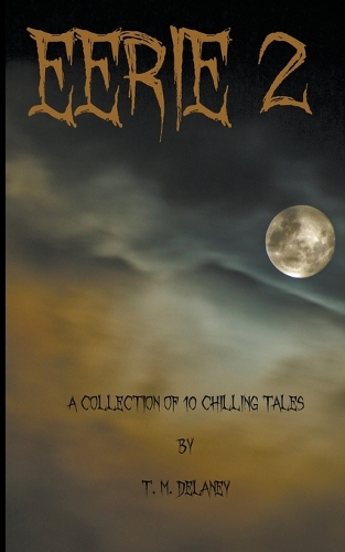 Eerie 2: A Collection of 10 Chilling Tales(2 Chilling Tales)