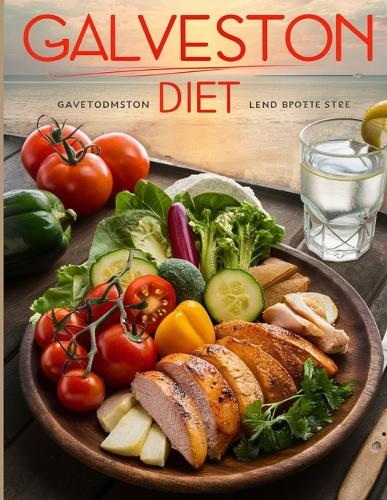 The Galveston Diet