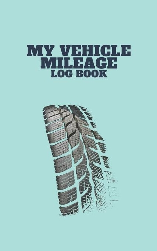 My Vehicle Mileage Log Book