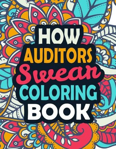 How Auditors Swear Coloring Book