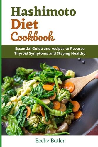 Hashimoto Diet Cookbook