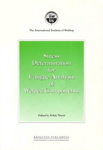 Stress Determination for Fatigue Analysis of Welded Components