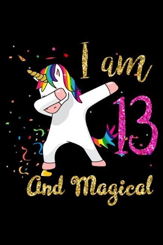 I Am 13 and Magical