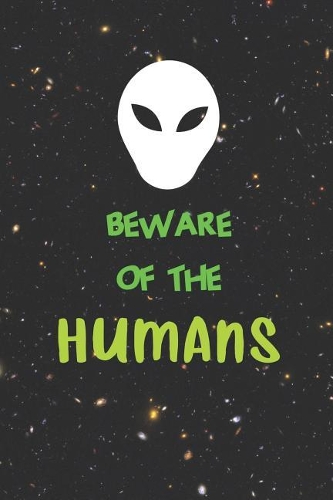 Beware Of The Humans