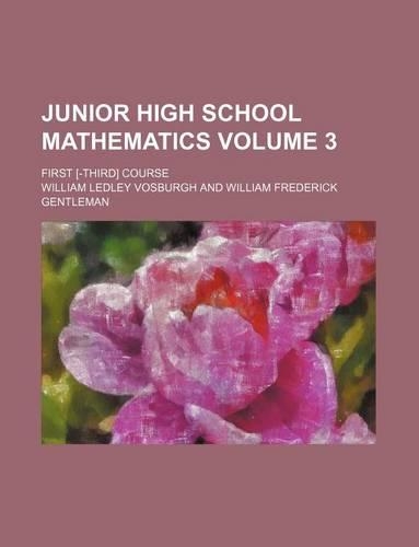 Junior High School Mathematics Volume 3; First [-Third] Course