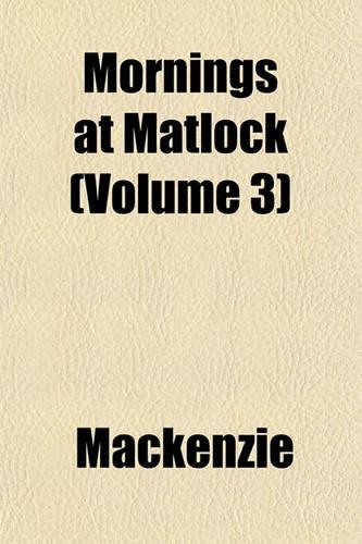 Mornings at Matlock (Volume 3)