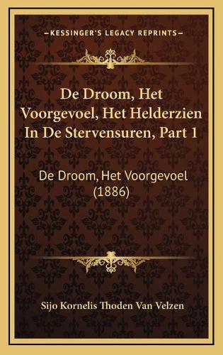 De Droom, Het Voorgevoel, Het Helderzien In De Stervensuren, Part 1: De Droom, Het Voorgevoel (1886)(Chinese)