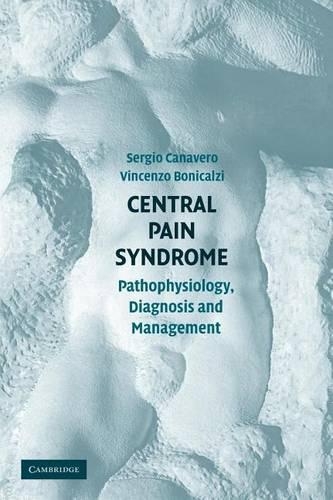 Central Pain Syndrome: Pathophysiology, Diagnosis and Management