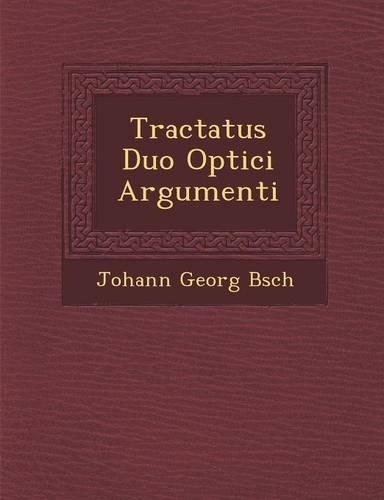 Tractatus Duo Optici Argumenti