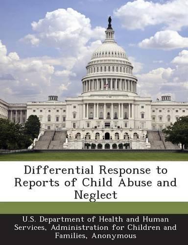 Differential Response to Reports of Child Abuse and Neglect