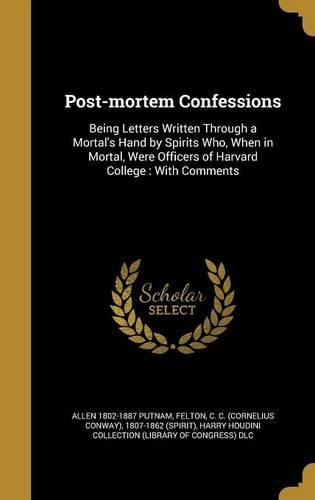 Post-mortem Confessions
