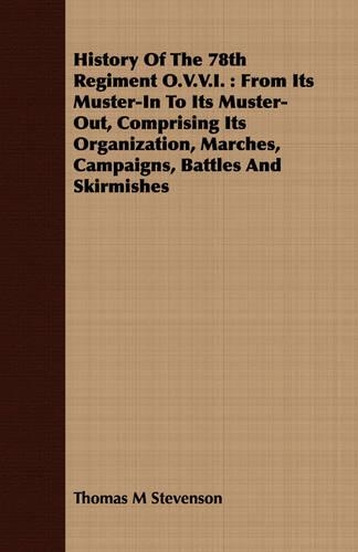 History Of The 78th Regiment O.V.V.I.