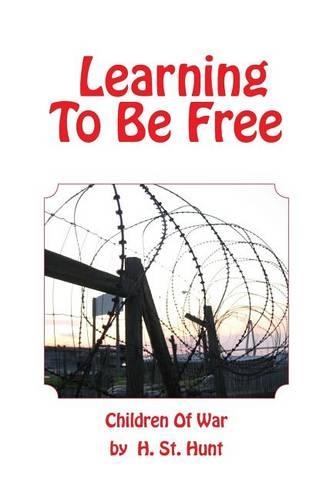 Learning To Be Free: Children Of War(English)