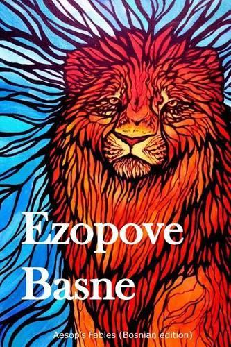 Ezopove Basne: Aesop's Fables (Bosnian Edition)(Bosnian)