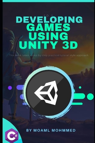 Developing Games Using UNITY 3D: c# and unity This book takes a step-by-step practical tutorial style approach. The steps are accompanied by examples, and all the intermediate steps