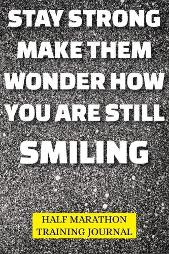 Half Marathon Training Journal