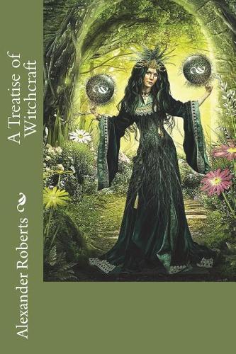 A Treatise of Witchcraft