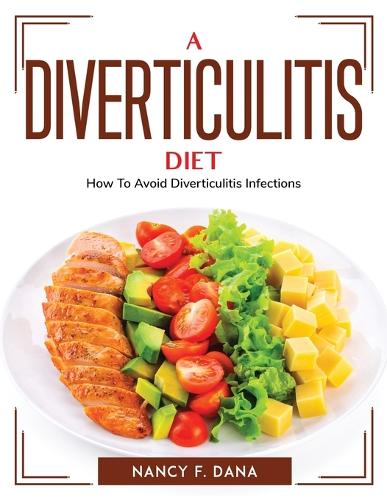 A Diverticulitis Diet