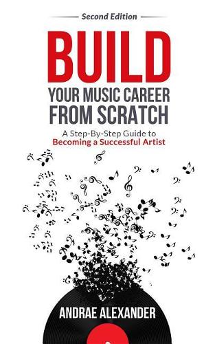 Build Your Music Career from Scratch