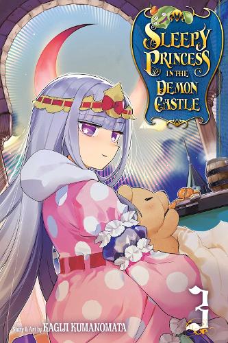 Sleepy Princess in the Demon Castle, Vol. 3: Volume 3(Sleepy Princess in the Demon Castle)