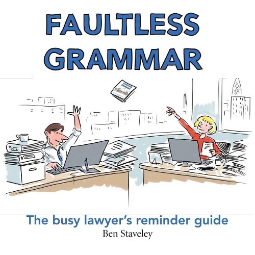Faultless Grammar: The Busy Lawyer's Reminder Guide
