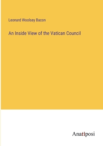 An Inside View of the Vatican Council