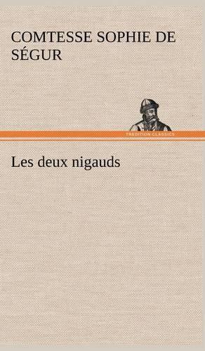 Les deux nigauds: (French)