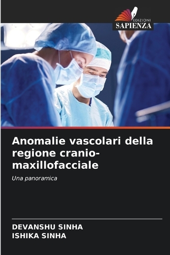 Anomalie vascolari della regione cranio-maxillofacciale