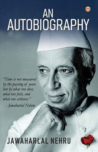 An Autobiography : Jawaharlal Nehru (Edition2024)