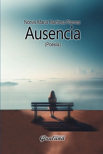 Ausencia: Poesía