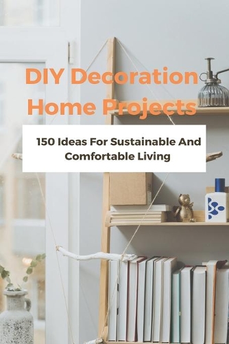 DIY Decoration Home Projects