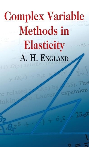 Complex Variable Methods in Elasticity: (Dover Books on Mathematics)