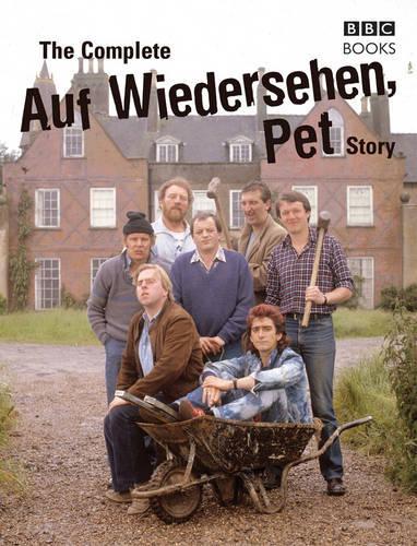 The Complete Auf Wiedersehen Pet Story