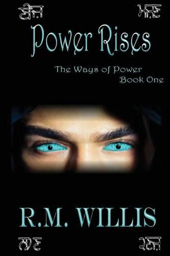Power Rises: The Ways of Power Book One(1 Ways of Power)