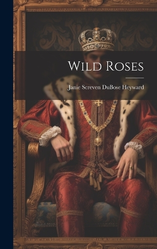 Wild Roses