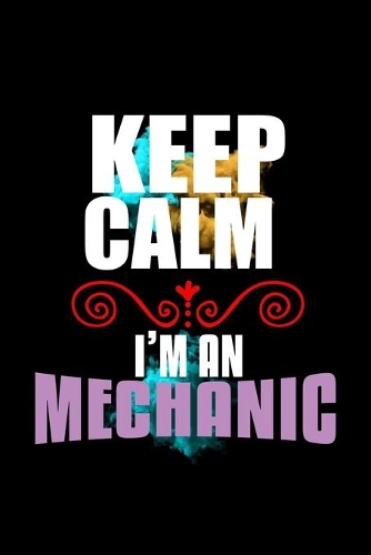 Keep calm. I'm a mechanic