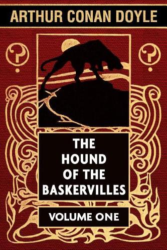 The Hound of the Baskervilles by Arthur Conan Doyle VOL 1: Super Large Print Edition of the Classic Sherlock Holmes Mystery Specially Designed for Low Vision Readers with a Giant Easy to Read Font