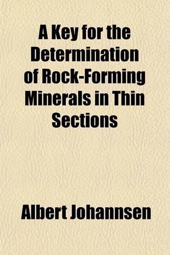 A Key for the Determination of Rock-Forming Minerals in Thin Sections