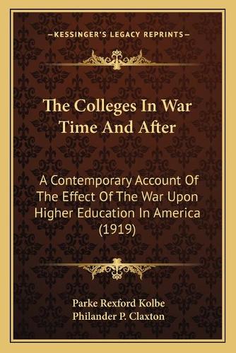 The Colleges In War Time And After
