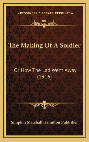 The Making Of A Soldier