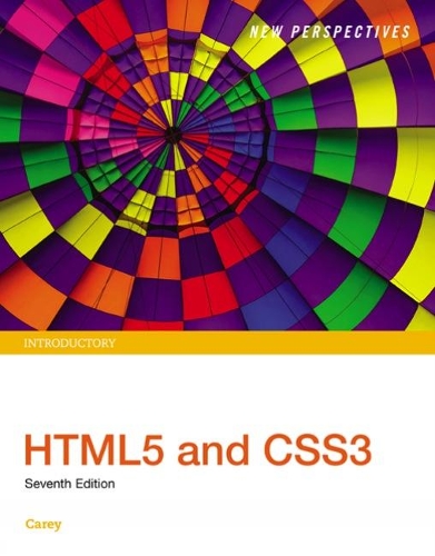New Perspectives HTML5 and CSS3: Introductory